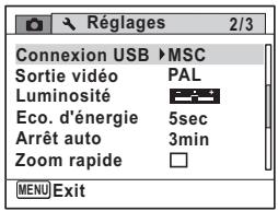 Réglages 2/3 Connexion USB ▶MSC Sortie vidéo PAL Luminosité Eco. d'énergie 5sec Arrêt auto 3min Zoom rapide MENU Exit