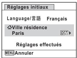 Réglages initiaux Language/言語 Français Ville résidence Paris Réglages effectués MENU Annuler