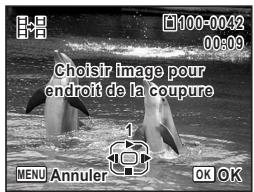 Choisir image pour endroit de la coupure MENU Annuler OK OK