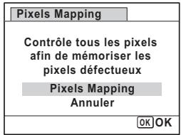 Pixels Mapping Contrôle tous les pixels afin de mémoriser les pixels défectueux Pixels Mapping Annuler OK OK