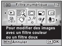 Filtre numérique 1/2 Pour modifier des images avec un filtre couleur ou un filtre doux MENU Annuler OK OK
