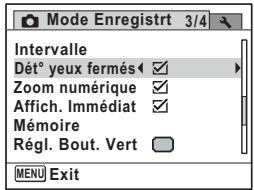 Mode Enregistrt 3/4 Intervalle Dété yeux fermés Zoom numérique Affich. Immédiat Mémoire Régl. Bout. Vert MENU Exit