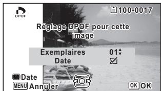 DPOF Reglage DPOF pour cette image Exemplaires 01 Date ✓ Date MENU Annuler OK OK