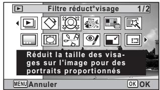 Filtre réduct°visage 1/2 Réduit la taille des visages sur l'image pour des portraits proportionnés MENU Annuler OK OK