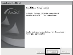 Mediapression 3.6.1 LE ArcSoft InstallShield Wizard terminé L'assistant installation a terminal installation de Mediapression 3.6.1 LE sur votre ordinateur Veuillez rélimane votre ordinateur avant d'exclouter ce logistik pour la première fois. Tensere