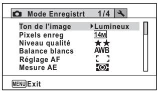 Mode Enregistrt 1/4 Ton de l'image ▶Lumineux Pixels enreg 14M Niveau qualité ★★ Balance blancs AWB Réglage AF [ ] _ Mesure AE [●] MENU Exit