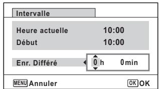 Intervalle Heure actuelle 10:00 Début 10:00 Enr. Différé 0 h 0 min MENU Annuler OK OK