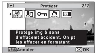 Protéger 2/2 Protège img & sons d'effacemt accident. On pt les effacer en formatant MENU Annuler OK OK