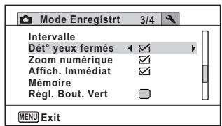 Mode Enregistrt 3/4 Intervalle Dété yeux fermés ✓ Zoom numérique ✓ Affich. Immédiat ✓ Mémoire Régl. Bout. Vert □ MENU Exit