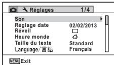 Réglages 1/4 Son Réglage date 02/02/2013 Réveil □ Heure monde ↗ Taille du texte Standard Language/言語 Français MENU Exit