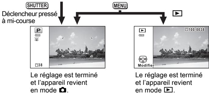 SHUTTER Déclencheur pressé à mi-course MENU Le réglage est terminé et l'appareil revient en mode ▶. Le réglage est terminé et l'appareil revient en mode ▶.