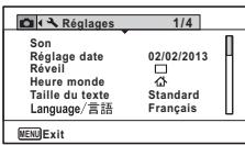 Réglages 1/4 Son Réglage date 02/02/2013 Réveil Heure monde Taille du texte Standard Language/言語 Français MENU Exit