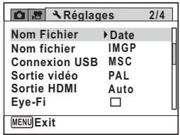 Réglages 2/4 Nom Fichier ▶Date Nom fichier IMGP Connexion USB MSC Sortie vidéo PAL Sortie HDMI Auto Eye-Fi □ MENU Exit
