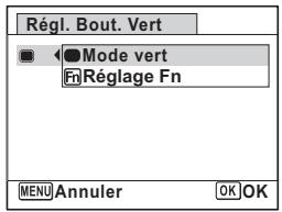 Régl. Bout. Vert Mode vert Réglage Fn MENU Annuler OK OK