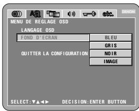 DENON DVD-A1 - Lorsque "MENU DE REGLAGE OSD" est sélectionnée - 3