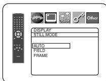DISPLAY STILL MODE AUTO FIELD FRAME