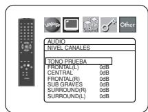 AUDIO NIVEL CANALES TONO PRUEBA FRONTAL(L) 0dB CENTRAL 0dB FRONTAL(R) 0dB SUB GRAVES 0dB SURROUND(R) 0dB SURROUND(L) 0dB