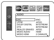 AUDIO DRC ENC. LPCM APDO. DOLBY DIGITAL BITSTREAM DTS BITSTREAM REALCE GRAVES APDO. MODO AUDIO HDMI MODO HDMI 2 CANALES