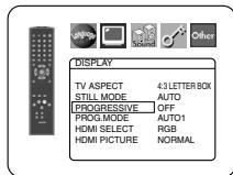 DISPLAY TV ASPECT 4:3 LETTER BOX STILL MODE AUTO PROGRESSIVE OFF PROG.MODE AUTO1 HDMI SELECT RGB HDMI PICTURE NORMAL