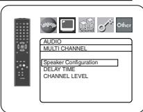 AUDIO MULTI CHANNEL Speaker Configuration DELAY TIME CHANNEL LEVEL