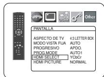 PANTALLA ASPECTO DE TV 43 LETTER BOX MODO VISTA FIJA AUTO PROGRESIVO APDO. PROG MODE AUTO1 HDMI SELECT YCbCr HDMI PICTURE NORMAL