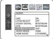 AUDIO DRC ON LPCM SELECT OFF DOLBY DIGITAL BITSTREAM DTS BITSTREAM BASS ENHANCER OFF AUDIO MODE HDMI HDMI AUDIO 2 CHANNEL