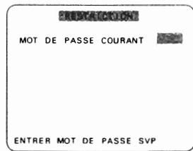 MOT DE PASSE COURANT ENTRER MOT DE PASSE SVP