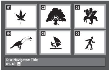 01 02 03 04 05 06 Disc Navigator: Title 01-49: