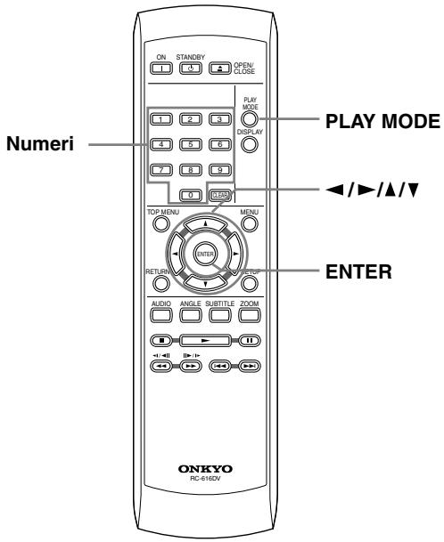 ON STANDBY OPEN/ CLOSE PUK MODE DISPLAY 0 2 3 4 5 6 7 8 9 0 ENTER PLAY MODE ◄/►/▲/▼ TOP MENU MENU ENTER RETURN AUDIO ANGLE SUBTITLE ZOOM ◄/►/▲/▼ ENTER ONKYO RC-6162V