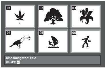 01 02 03 04 05 06 Disc Navigator: Title 01-49: