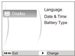 Display Language Date & Time Battery Type MENU Exit ► Change