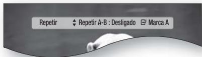 Repetir ♦ Repetir A-B : Desligado □ Marca A