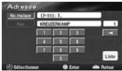 ALPINE NVE-N077P-PS SOFTWARE - Lorsque la saisie du nom de la rue est terminée, la liste des rues correspondant au nom saisi s'affiche. Sélectionnez le nom de la rue souhaitée avec la touche multidirectionnelle, puis appuyez sur ENTER. - 2