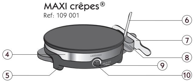 LAGRANGE MAXI CREPIERE 109 001 - - GERÄTEBESCHREIBUNG - - 2