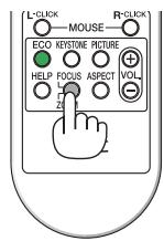 NEC UM301WI - Appuyez sur le bouton FOCUS/ZOOM de la télécommande. - 1