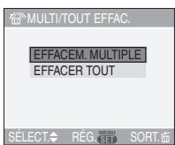 PANALOGIC DMC-FZ8 - Appuyez sur / pour selectionner [EFFACEM. MULTIPLE] ou [EFFACER TOUT], puis appuyez sur [MENU/SET]. - 1