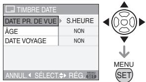 PANALOGIC DMC-FZ8 - Appuyez sur /  / pour selectionner [DATE PR. DE VUE], [ÂGE] ou [DATE VOYAGE] puis appuyez sur [MENU/SET] pour régler chaque rubrique. - 1