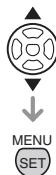 PANALOGIC DMC-FZ8 - Appuyez sur / pour selectionner [h], [h] ou [0] puis appuyez sur [MENU/SET]. - 2