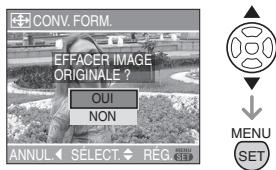 PANALOGIC DMC-FZ8 - Appuyez sur / pour selectionner [OUI] ou [NON] puis appuyez sur [MENU/SET]. - 1