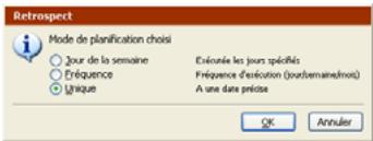 EMC RETROSPECT - Pour créer un planificateur unique : - 1