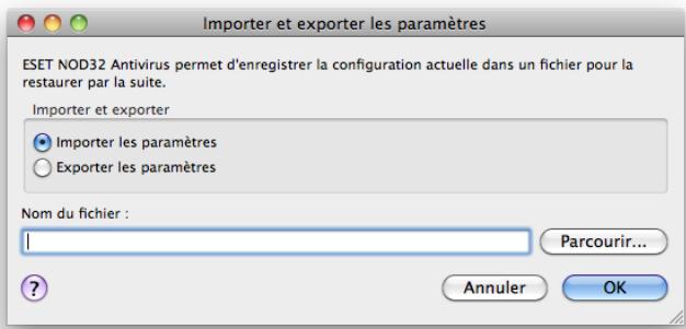 ESET NOD32 ANTIVIRUS 4 BUSINESS EDITION FOR MAC OS X - Importer et exporter les paramètres - 1