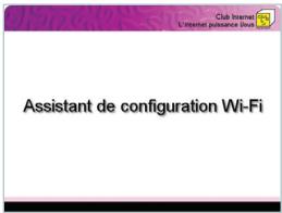 CLUB INTERNET PACK HAUT DEBIT - INSTALLATION DE L'AGENT WI-Fl - 1