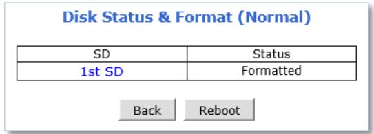 Disk Status & Format (Normal) SD Status 1st SD Formatted Back Reboot