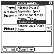 Pièce jointe Type: Accessoire Support t Adresse (vCard) Application (prc) Base de données (p... Mémo/Texte Photo/vidéo Rendez-vous (vCal) Sons Tiér Pièces j Terminé Supprimer