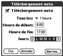 Téléchargement auto ✓ Téléchargement auto Tous les: ▼ 1 heure Heure de début: 8:00 Heure de fin: 17:00 Jours: D L M M J V S Oui Annuler Alertes...