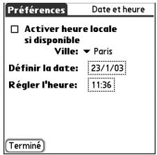 Préférences Date et heure □ Activer heure locale si disponible Ville: ▼ Paris Définir la date: 23/1/03 Régler l'heure: 11:36 Terminé