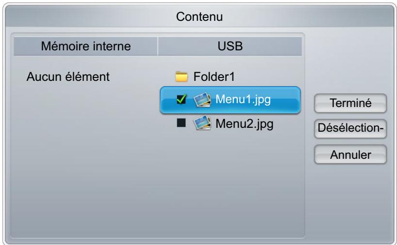 Contenu Mémoire interne USB Aucun élément Folder1 Menu1.jpg Menu2.jpg Terminé Désélection- Annuler