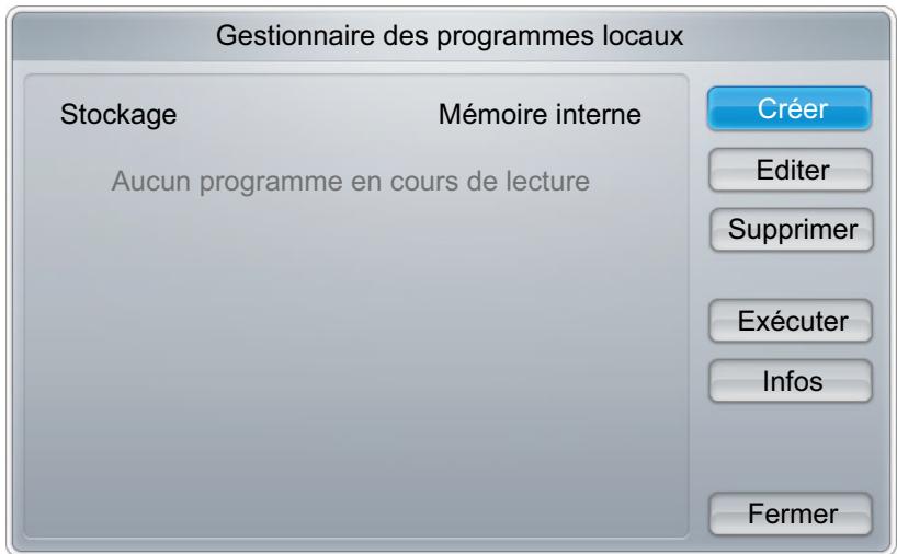 Gestionnaire des programmes locaux Stockage Mémoire interne Aucun programme en cours de lecture Créer Editor Supprimer Exécuter Infos Fermer