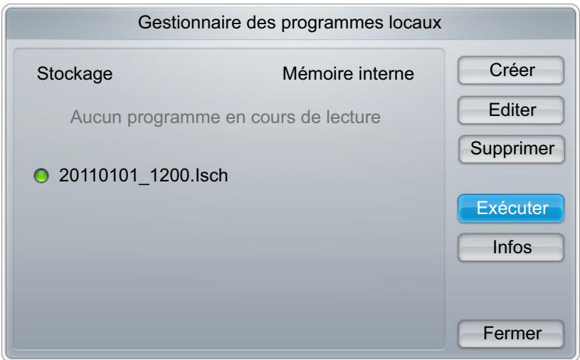 Gestionnaire des programmes locaux Stockage Mémoire interne Aucun programme en cours de lecture 20110101_1200.Isch Créer Editor Supprimer Exécuter Infos Fermer