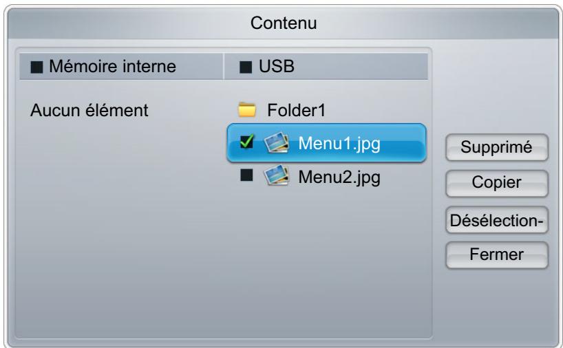 Contenu ■ Mémoire interne ■ USB Aucun élément Folder1 Menu1.jpg ■ Menu2.jpg Supprimé Copier Désélection- Fermer